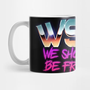 We Shouldn't Be Friends Mug